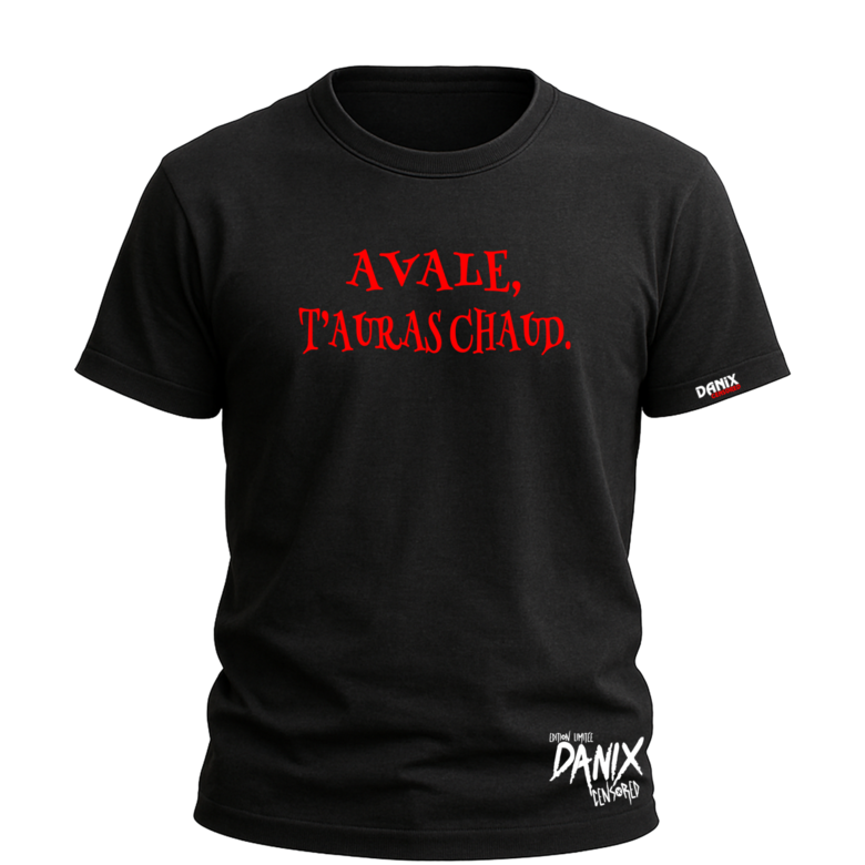 T-shirt Avale, t'auras chaud