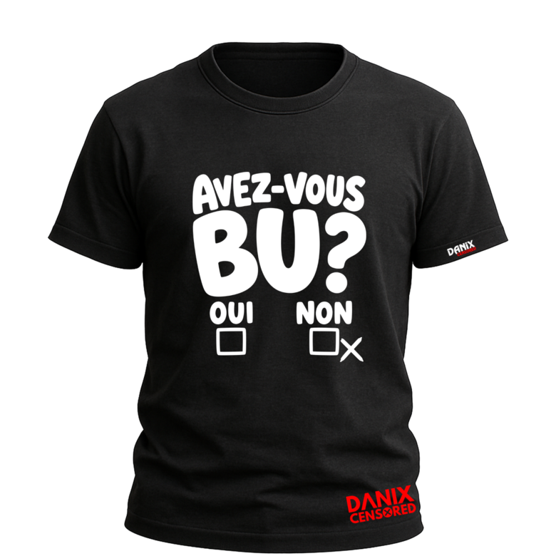 T-shirt "Avez-vous bu ? Oui ☐ Non ☒" – Humour Apéro & Soirée
