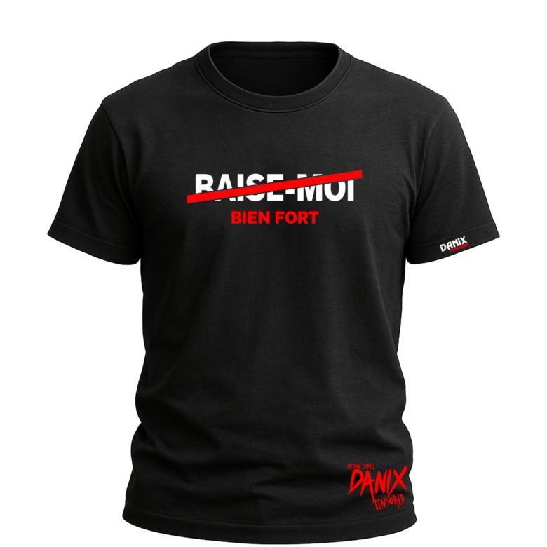 T-shirt BAISE-MOI (Bien Fort)