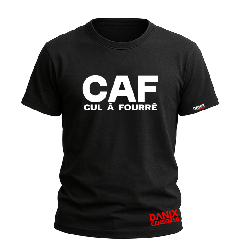 T-shirt “CAF – Cul à Fourré” | Humour Gras & Provoc