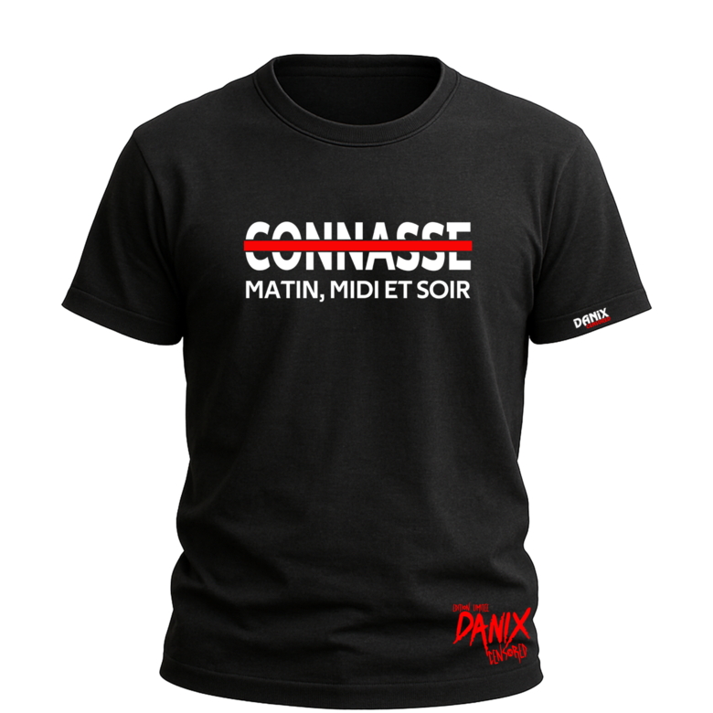T-shirt CONNASSE (Matin Midi et Soir)