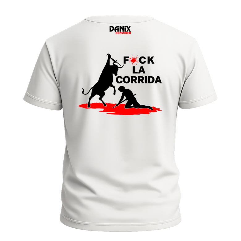 T-shirt FUCK LA CORRIDA [DANIX CENSORED]