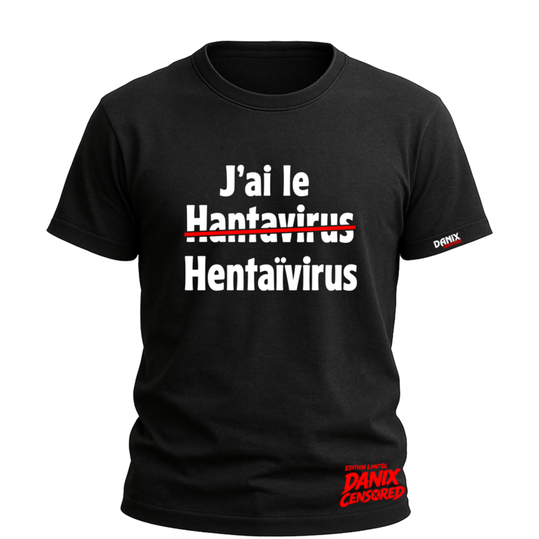 T-shirt J’ai le Hantavirus / Hentaïvirus – Humour Manga Parodie