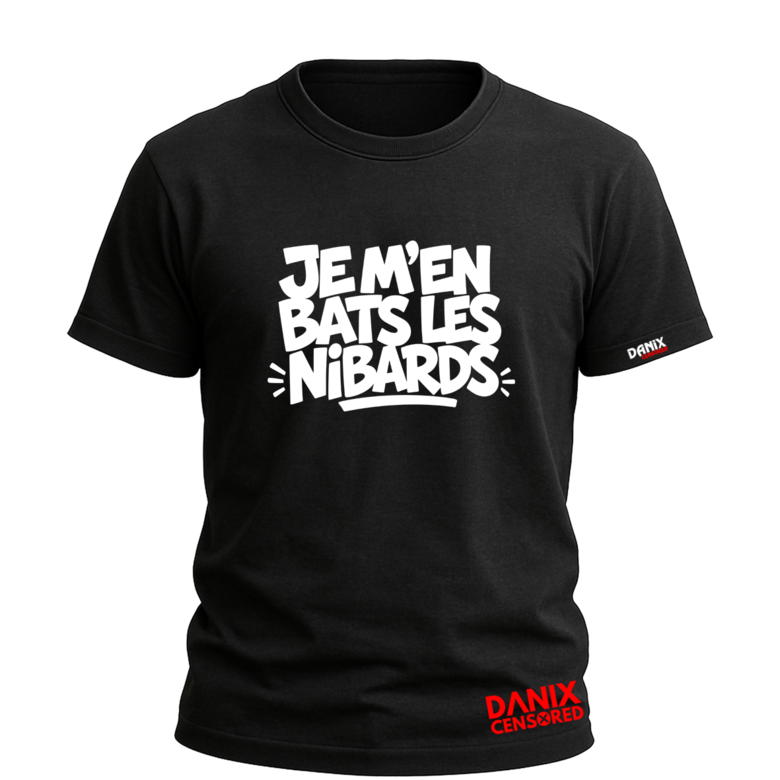 T-shirt "Je m'en bats les nibards" – Humour décalé & punchline assumée | Danix Censored