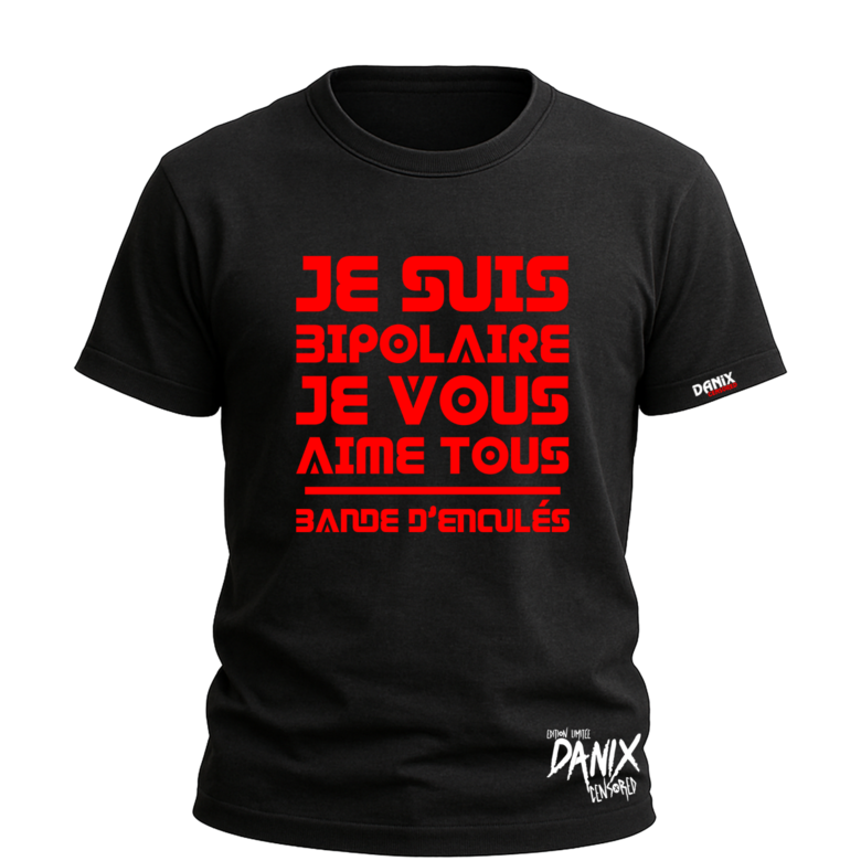 T-shirt Je suis bipolaire je vous aime tous