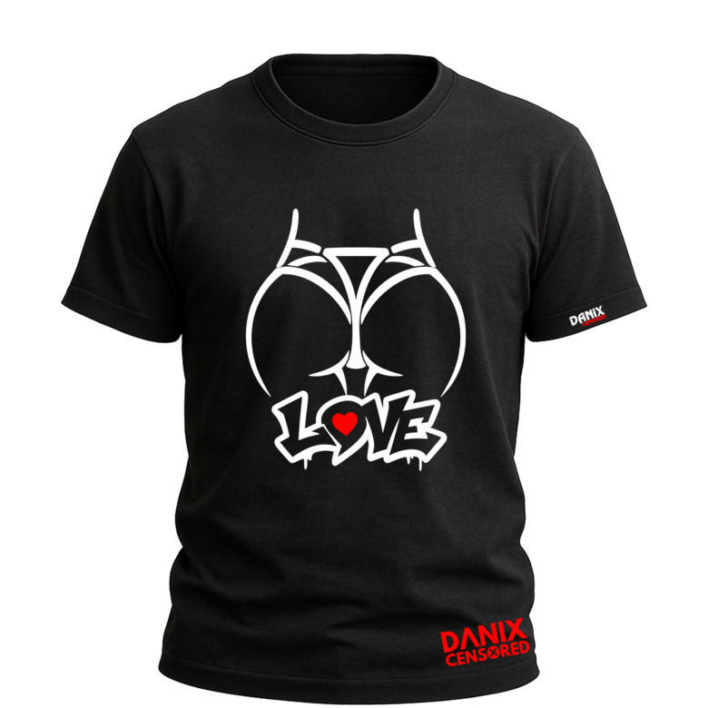 T-shirt LOVE ASS™ – Design Streetwear Drôle & Provocateur | Danix Censored