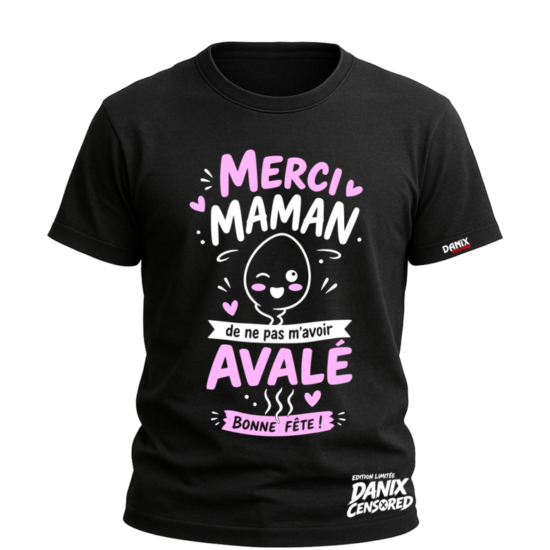 T-shirt Noir “Merci maman de ne pas m’avoir avalé – Bonne fête !”