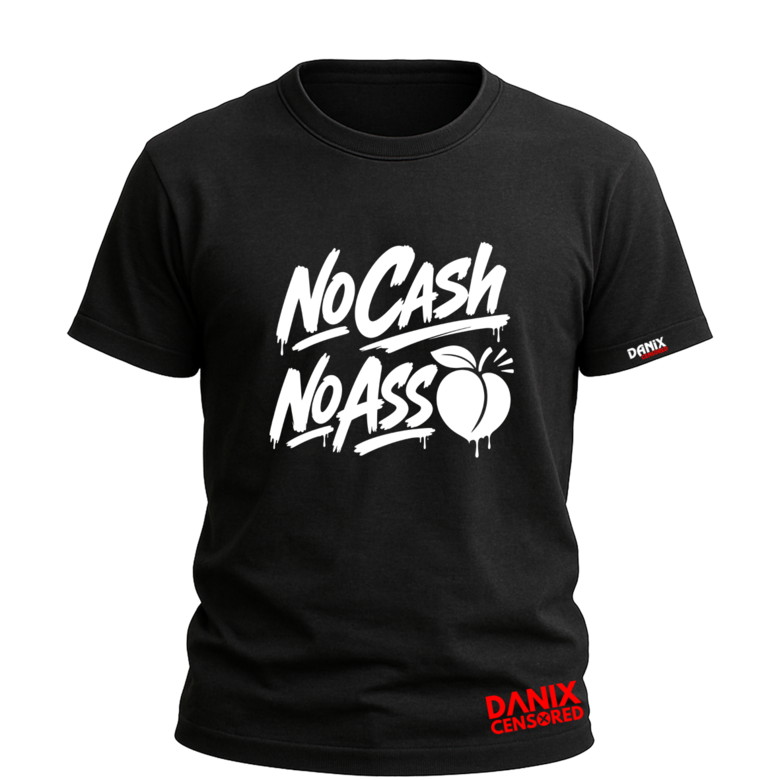 T-shirt "No Cash No Ass" – Humour Décalé & Style Streetwear