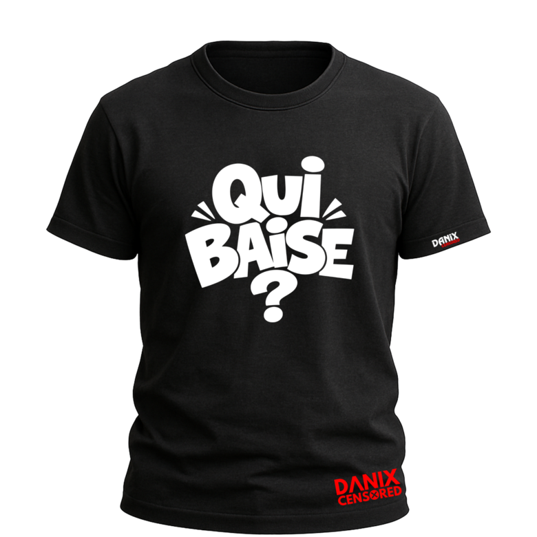 T-shirt « Qui baise ? » V3