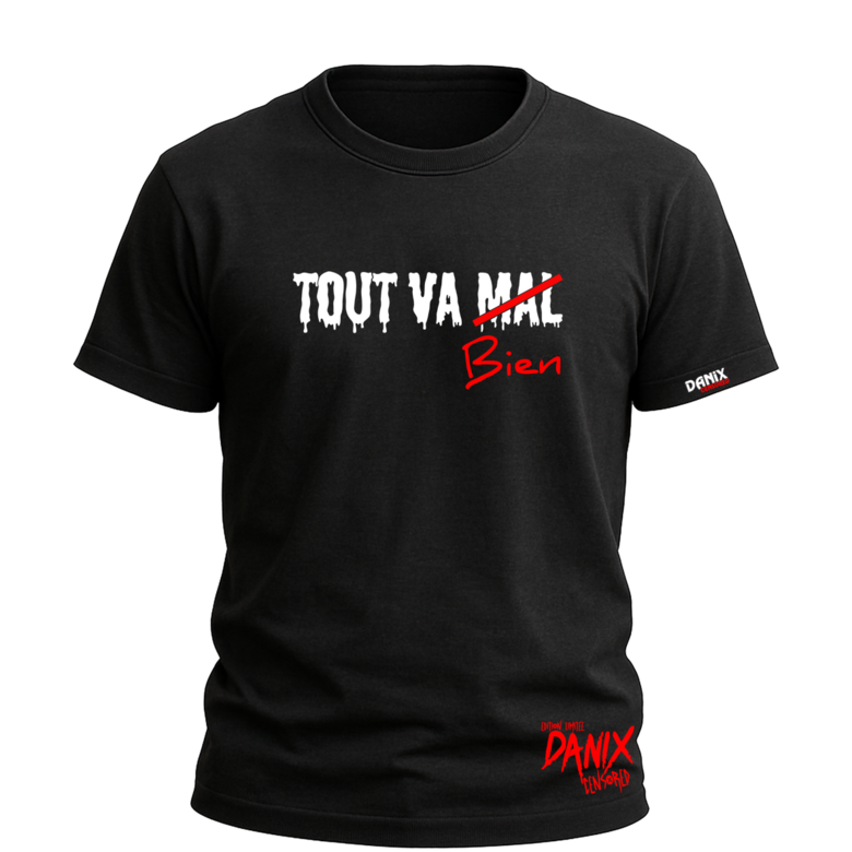 T-shirt Tout Va Mal / Bien