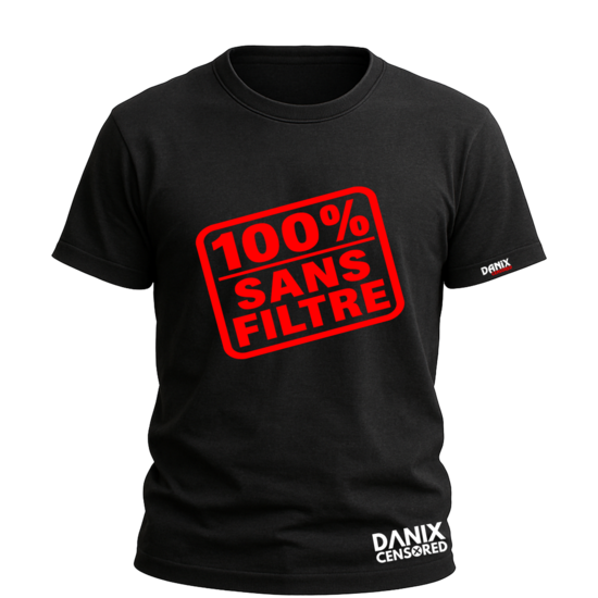 T-shirt « 100% Sans filtre »