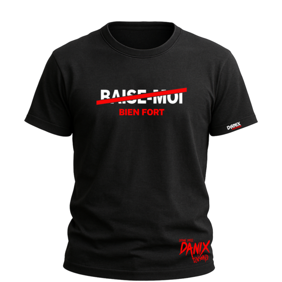 T-shirt BAISE-MOI (Bien Fort)