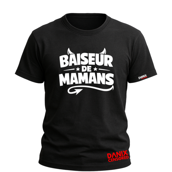 T-shirt "BAISEUR DE MAMANS" – Humour Trash, Provocateur et Décalé