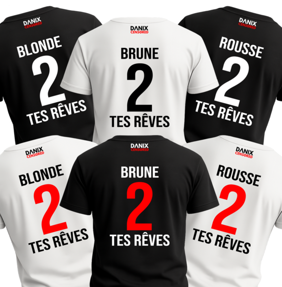 T-shirt BLONDE, BRUNE ou ROUSSE 2 TES RÊVES