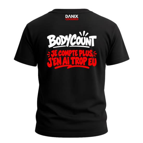 T-shirt BODYCOUNT – Je compte plus, j’en ai trop eu