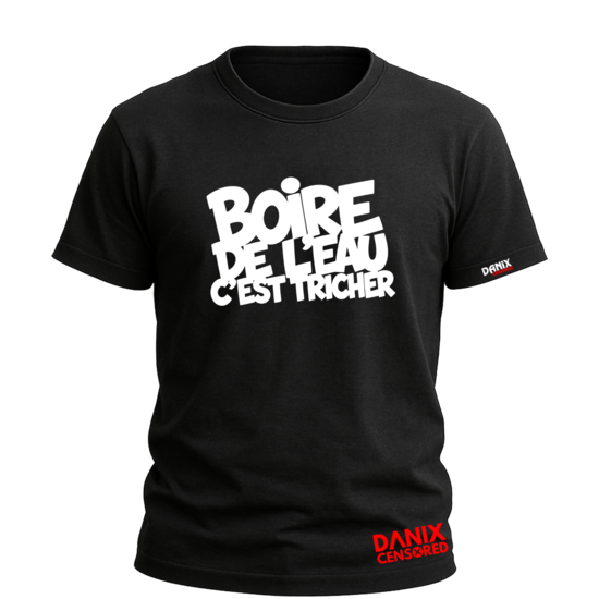 T-shirt BOIRE DE L'EAU C'EST TRICHER – Humour Apéro & Fête