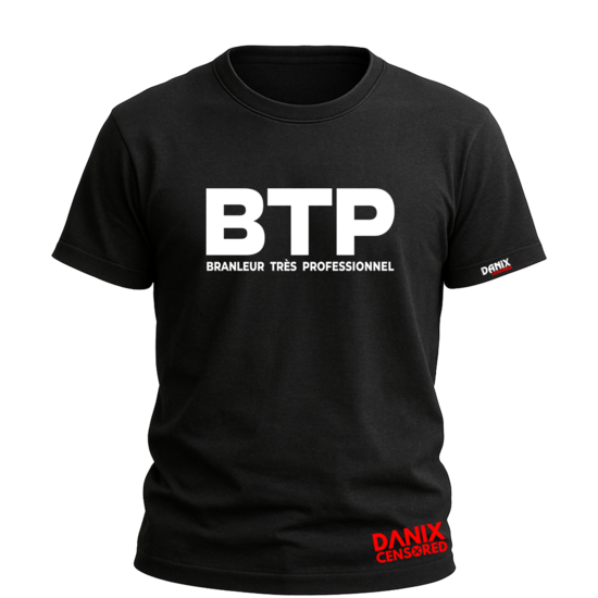 T-shirt BTP – Branleur Très Professionnel | Humour décalé