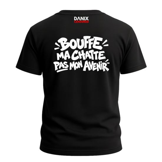 T-shirt Bouffe ma chatte Pas mon avenir – Slogan engagé, humour insolent