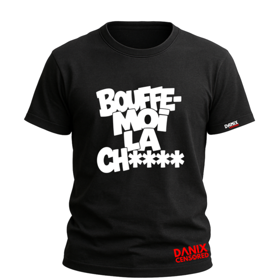 T-shirt "Bouffe-moi la CH*" – Tee-shirt Humour Provocateur