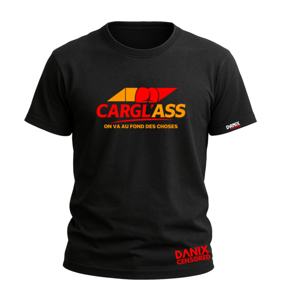T-shirt CARGL'ASS Parodie – On va au fond des choses | Humour décalé