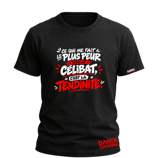 T-shirt Ce qui me fait le plus peur dans le célibat, c’est la tendinite