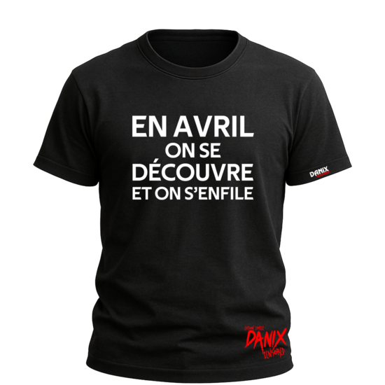 T-shirt En avril on se découvre et on s'enfile