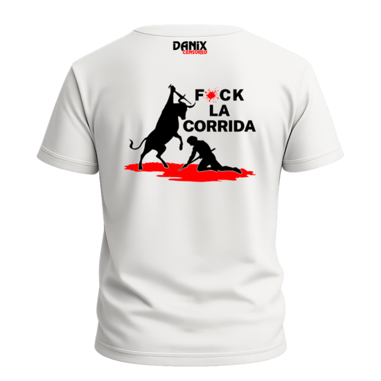 T-shirt FUCK LA CORRIDA [DANIX CENSORED]