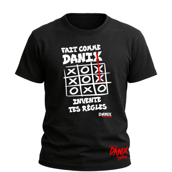 T-shirt Fait comme DANIX invente tes règles (Jeu du Morpion)