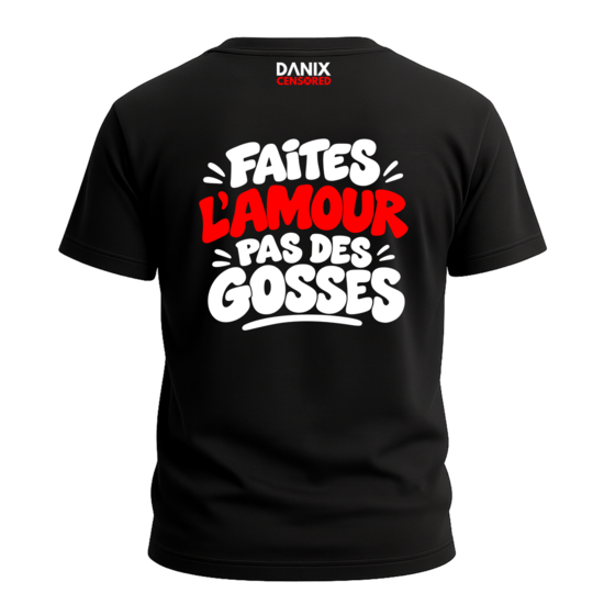 T-shirt Faites l'amour pas des gosses