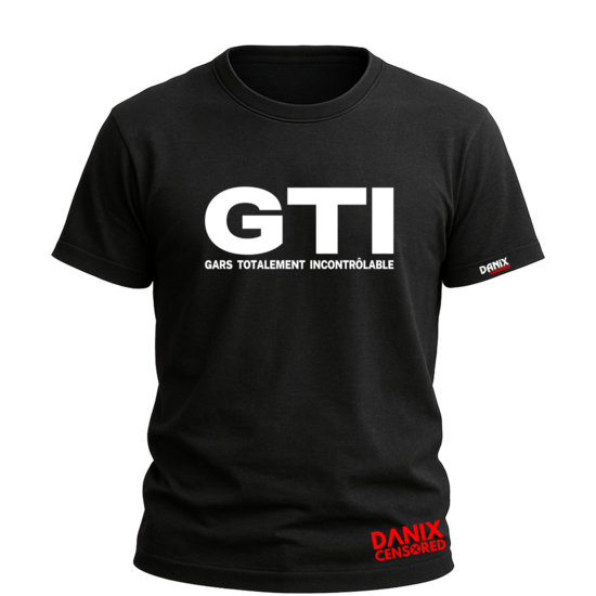 T-shirt GTI Gars Totalement Incontrôlable – Zéro frein, 100 % caractère 😈