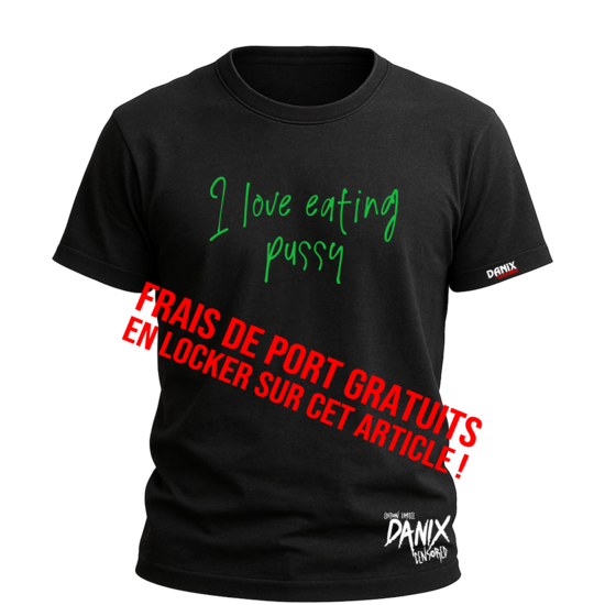 T-shirt I love eating pussy