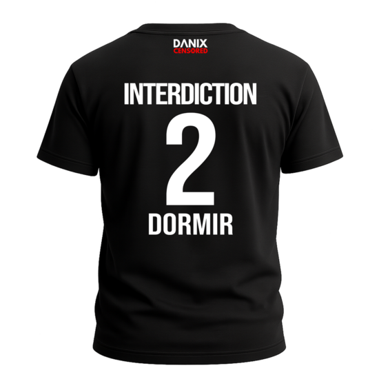 T-shirt INTERDICTION 2 DORMIR