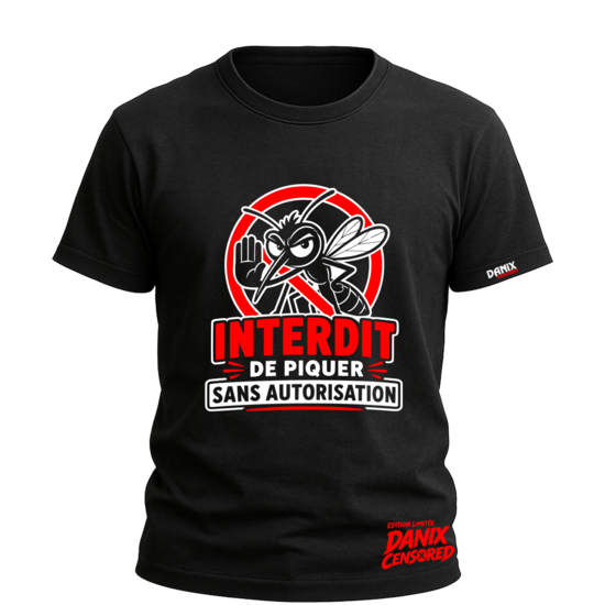 T-shirt INTERDIT de piquer sans autorisation – Humour & Streetwear
