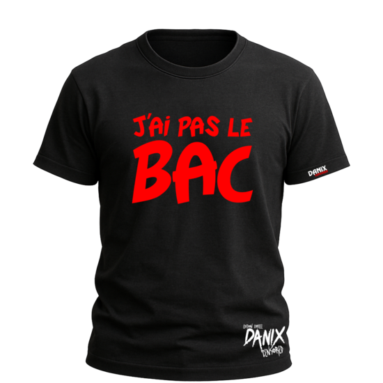 T-shirt J'AI PAS LE BAC