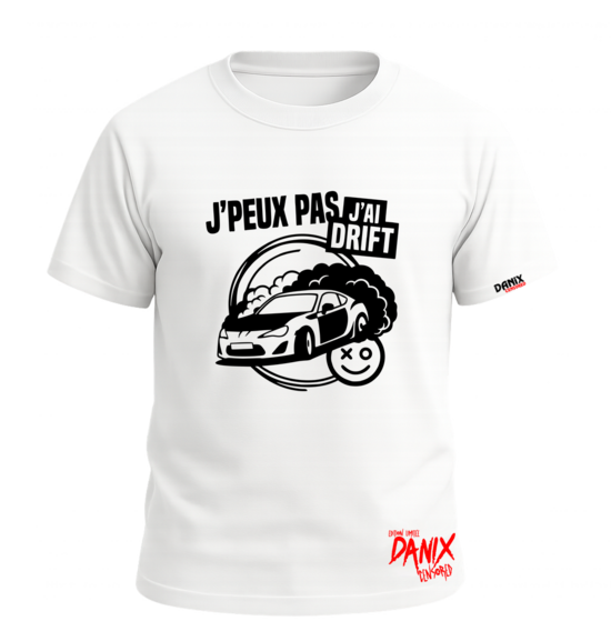 T-shirt J'PEUX PAS J'AI DRIFT V2
