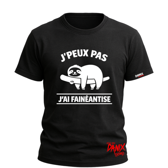 T-shirt J'PEUX PAS J'ai Fainéantise