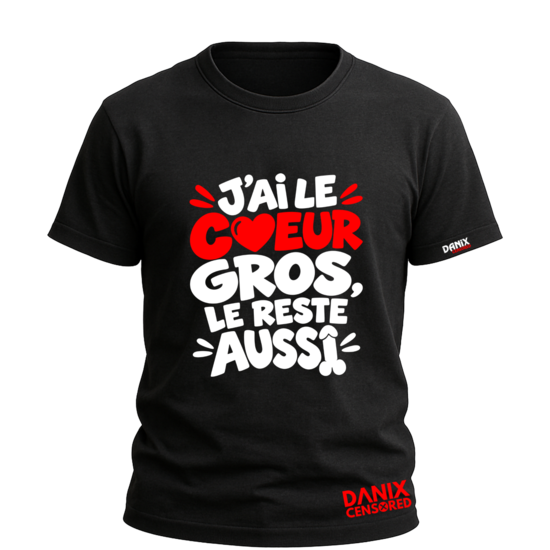 T-shirt « J’AI LE CŒUR GROS, LE RESTE AUSSI »