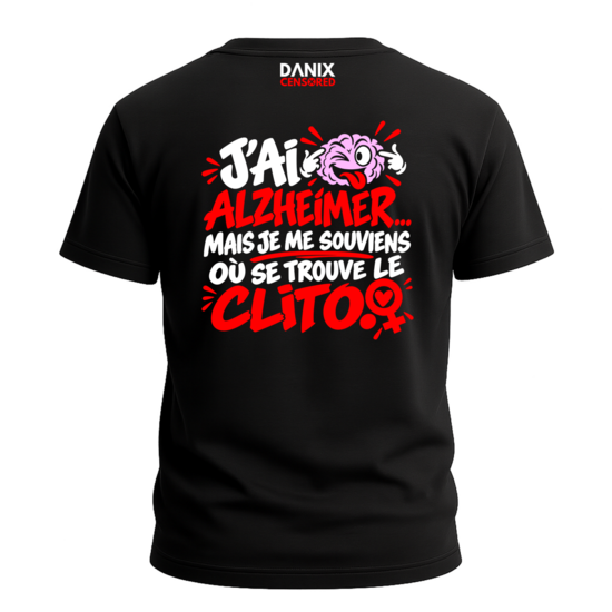 T-shirt J’ai Alzheimer… mais je me souviens où se trouve le clito