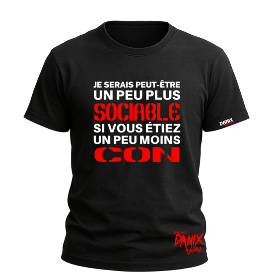 T-shirt Je serais peut-être un peu plus sociable