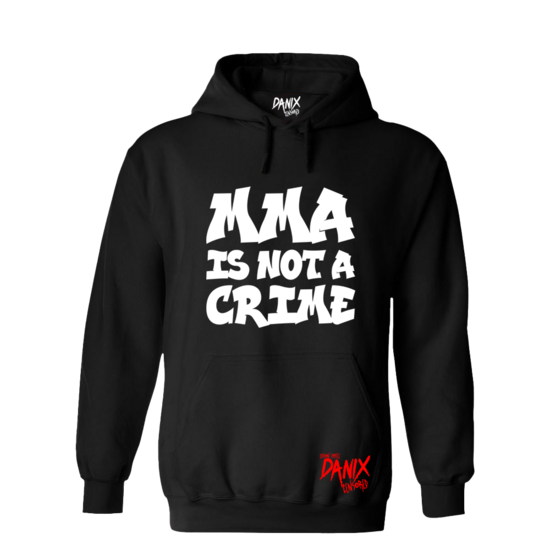 Sweat Hoodie MMA Is Not A Crime