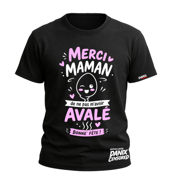 T-shirt Noir “Merci maman de ne pas m’avoir avalé – Bonne fête !”
