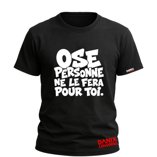 T-shirt OSE — Personne ne le fera pour toi