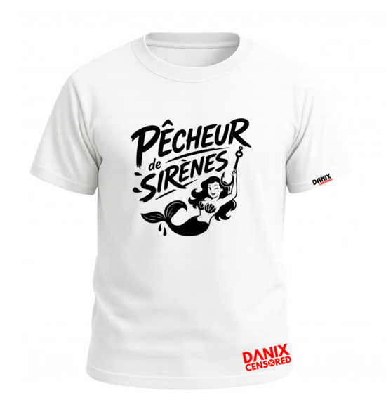 T-shirt Pêcheur de Sirènes – Le Pêcheur Qui Vise les Plus Belles Prises
