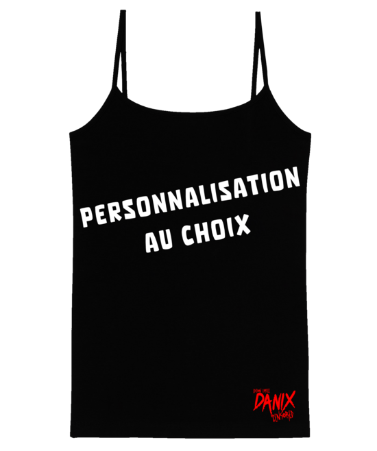 Débardeur Femme personnalisation au choix sur demande [DANIX CENSORED]