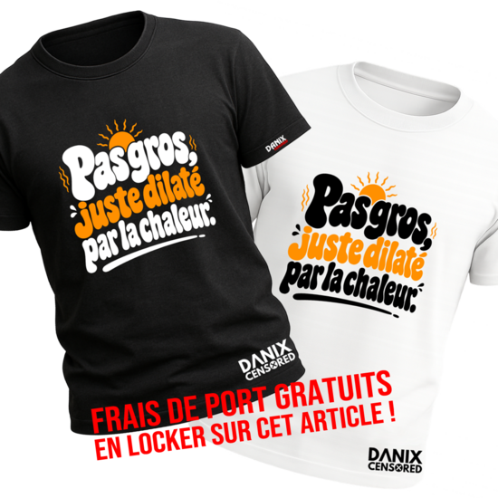 T-shirt Humour "Pas gros, juste dilaté par la chaleur" – Design rétro été