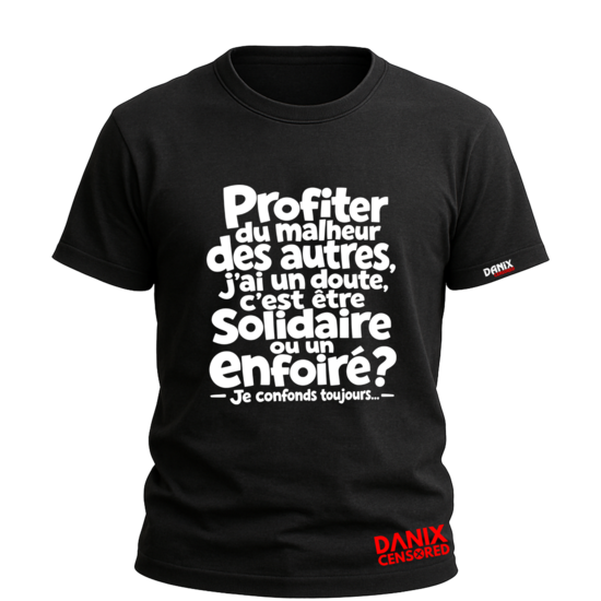 T-shirt Humour Noir – Profiter du malheur des autres