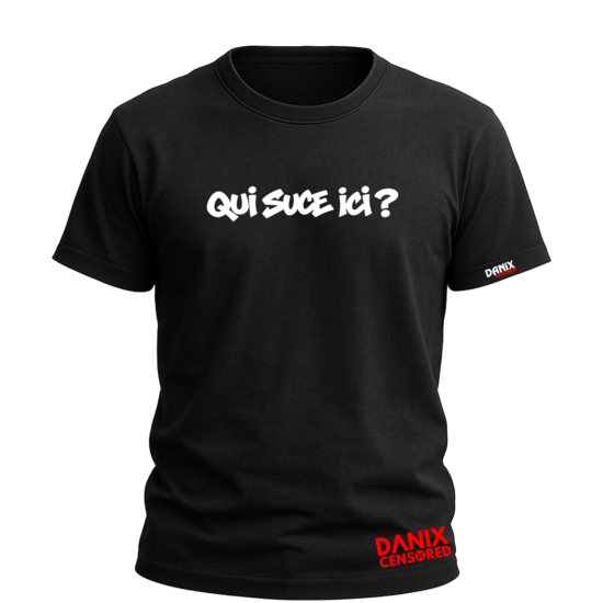T-shirt Qui suce ici ? – T-shirt drôle et humoristique