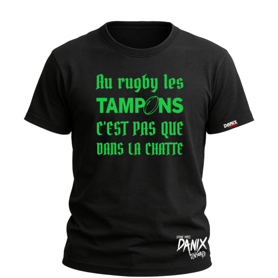T-shirt [RUGBY V1] Au rugby les tampons c'est pas que dans la Chatte