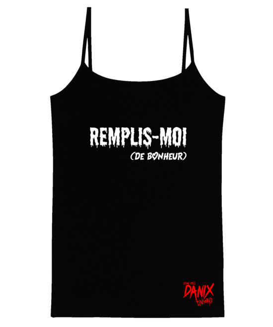 Débardeur Femme Remplis-moi (de bonheur) [DANIX CENSORED]