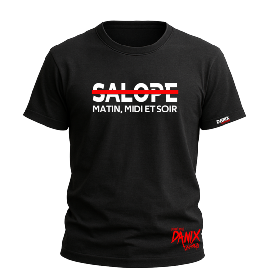 T-shirt SALOPE Matin Midi et Soir [DANIX CENSORED]